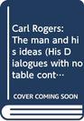 Carl Rogers The man and his ideas
