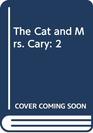 The Cat and Mrs Cary 2