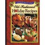 OldFashioned Holiday Recipes