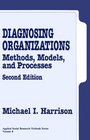 Diagnosing Organizations  Methods Models and Processes