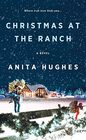 Christmas at the Ranch A Novel