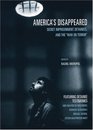 America's Disappeared  Secret Imprisonment Detainees and the War on Terror