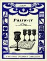 Passover and the Feast of Unleavened Bread A Messianic Children's Curriculum 4 levels