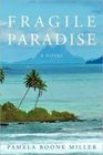 A Fragile Paradise Nature and Man in the Pacific