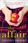 The Affair The Shocking Gripping Story of a Schoolgirl and a Scandal