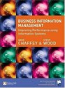 Business Information Management Improving Performance Using Information Systems
