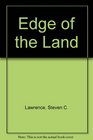 Edge of the Land
