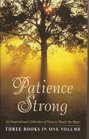Patience Strong Tapestries of Time Yesterdays and Tomorrows the Magic of Memories
