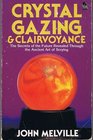 Crystal Gazing and Clairvoyance