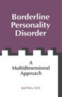 Borderline Personality Disorder A Multidimensional Approach