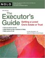 Executor's Guide Settling a Loved One's Estate or Trust
