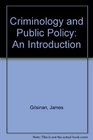 Criminology and Public Policy An Introduction