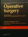 Rob and Smith's Operative Surgery Trauma Surgery