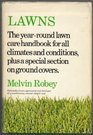 Lawns The yearround lawncare handbook for all climates and conditions plus a special section on ground covers