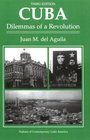 Cuba Dilemmas Of A Revolution Third Edition