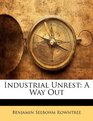 Industrial Unrest A Way Out