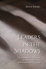 Leaders in the Shadows The Leadership Qualities of Municipal Chief Administrative Officers