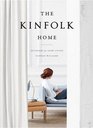 The Kinfolk Home Interiors for Slow Living