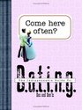 Come Here Often?: The Indispensalbe Guide To Dating Dos And Don?ts (Indispensable Guides)