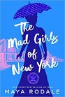 The Mad Girls of New York A Nellie Bly Novel