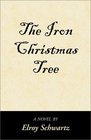 The Iron Christmas Tree