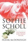 Sophie Scholl The Real Story Behind German's Resistance Heroine