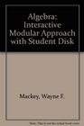 Algebra Interactive Modular Approach with Student Disk