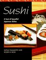 Sushi A Host of Beautiful Japanese Dishes