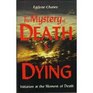 The Mystery of Death  Dying Initiation at the Moment of Death