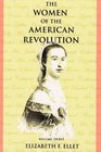 The Women of the American Revolution  Volume III
