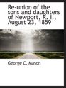 Reunion of the sons and daughters of Newport R I August 23 1859
