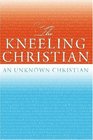 The Kneeling Christian