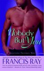 Nobody But You (Grayson Friends, Bk 2)