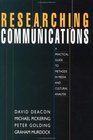 Researching Communications A Practical Guide to Methods in Media and Cultural Analysis