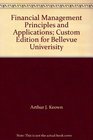 Financial Management Principles and Applications Custom Edition for Bellevue Univerisity