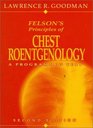 Felson's Principles of Chest Roentgenology A Programmed Text