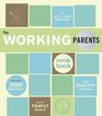 The Working Parents Cookbook More Than 200 Recipes for Great Family Meals