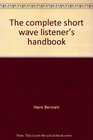The complete short wave listener's handbook