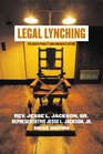 Legal Lynching The Death Penalty and America's Future