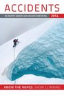 Accidents in North American Mountaineering 2014 Know the Ropes Snow Climbing