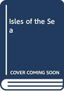 Isles of the Sea