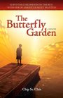 The Butterfly Garden: Surviving Childhood on the Run with One of Americas Most Wanted