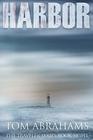 Harbor A Post Apocalyptic/Dystopian Adventure