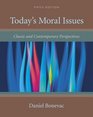 Today's Moral Issues  Classic and Contemporary Perspectives