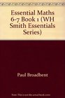 Essential Maths 67 Book 1