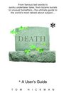 Death A User's Guide