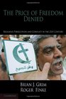 The Price of Freedom Denied Religious Persecution and Conflict in the TwentyFirst Century