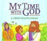 My Time With God A Child's First Devotional