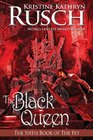 The Black Queen: The Sixth Book of The Fey (Volume 6)