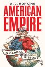 American Empire A Global History